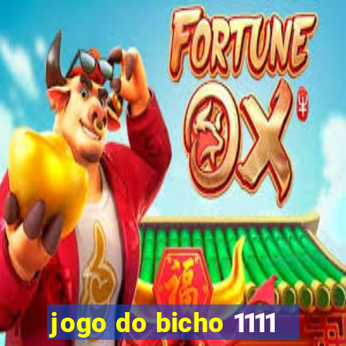 jogo do bicho 1111